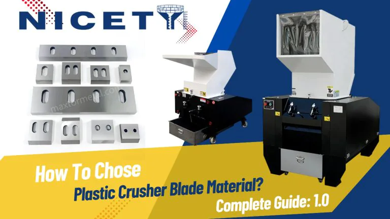 plastic crusher blade material selection a comprehensive guide to wear, toughness, and lifecycle cost