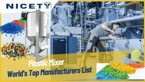 list of the world's top plastic mixer manufacturers
