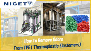 how to effectively remove odors from tpe thermoplastic elastomers